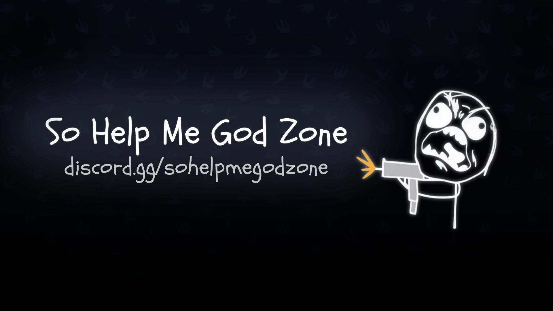 Discovery splash banner for So Help Me God Zone Discord server